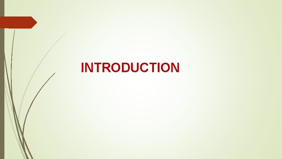 INTRODUCTION 