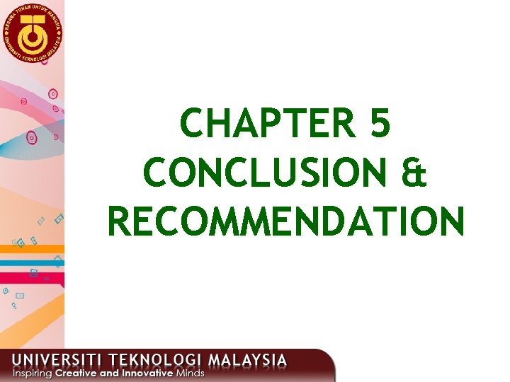 CHAPTER 5 CONCLUSION & RECOMMENDATION 1 