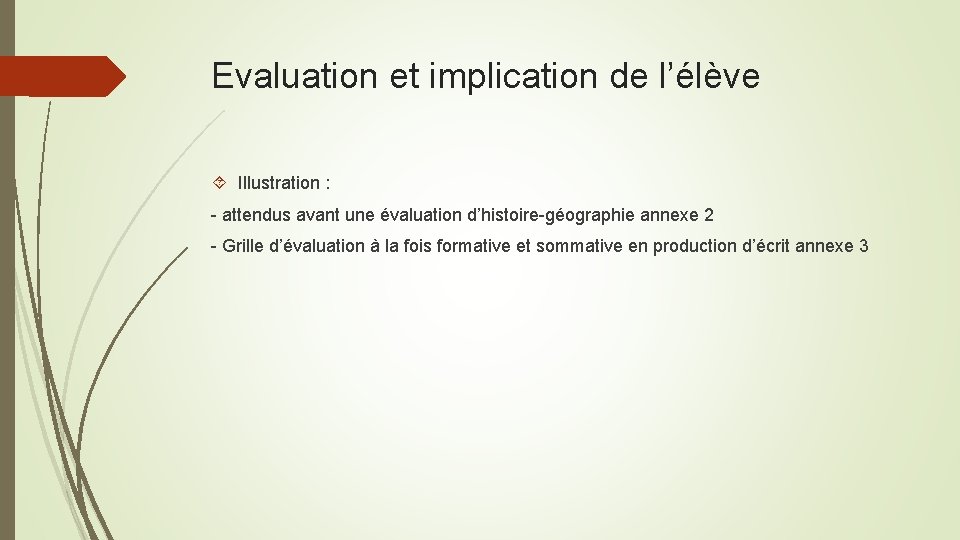 Evaluation et implication de l’élève Illustration : - attendus avant une évaluation d’histoire-géographie annexe