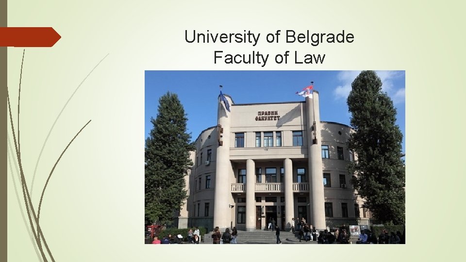 University of Belgrade Faculty of Law 