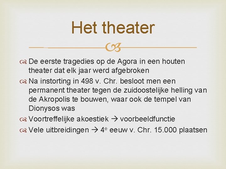 Het theater De eerste tragedies op de Agora in een houten theater dat elk