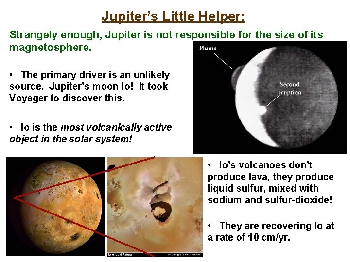 Jupiter’s Little Helper: Strangely enough, Jupiter is not responsible for the size of its