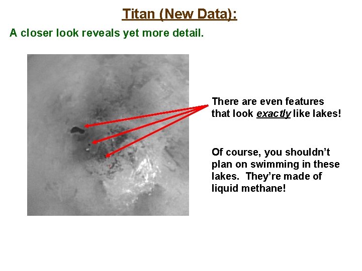 Titan (New Data): A closer look reveals yet more detail. There are even features