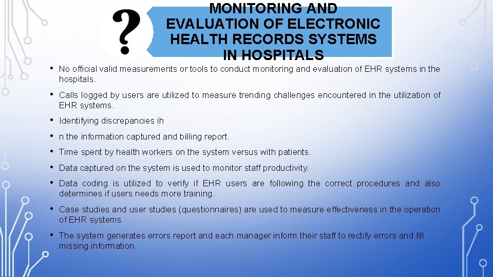 MONITORING AND EVALUATION OF ELECTRONIC HEALTH RECORDS SYSTEMS IN HOSPITALS • No official valid