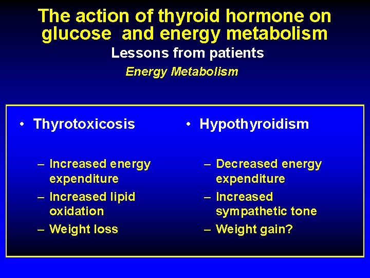 The action of thyroid hormone on glucose and energy metabolism Lessons from patients Energy