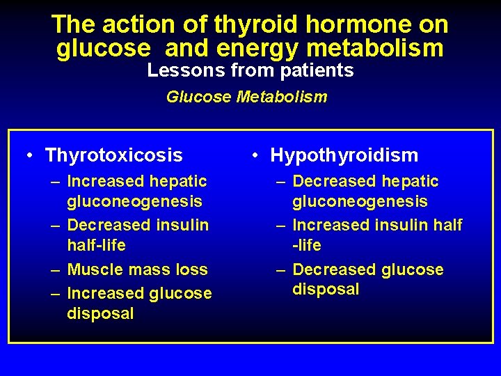 The action of thyroid hormone on glucose and energy metabolism Lessons from patients Glucose