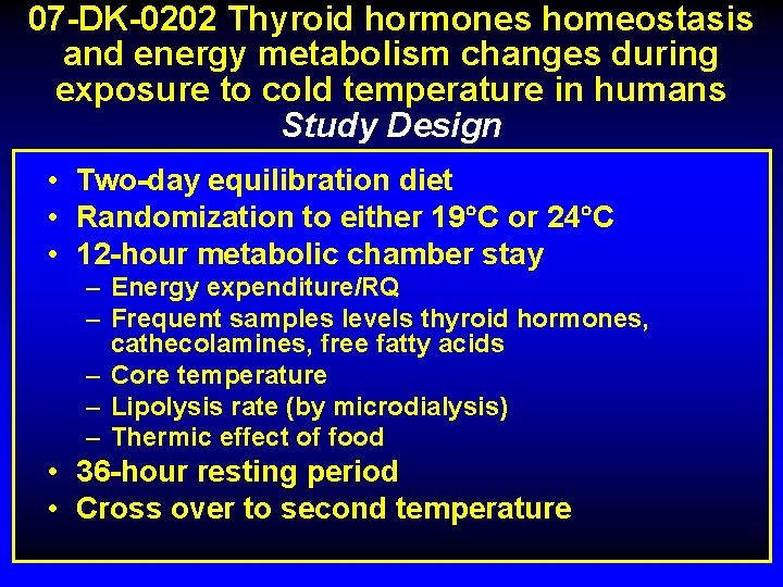 07 -DK-0202 Thyroid hormones homeostasis and energy metabolism changes during exposure to cold temperature