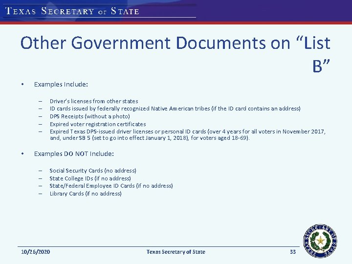 Other Government Documents on “List B” • Examples Include: – – – • Driver’s