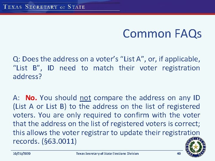 Common FAQs Q: Does the address on a voter’s “List A”, or, if applicable,