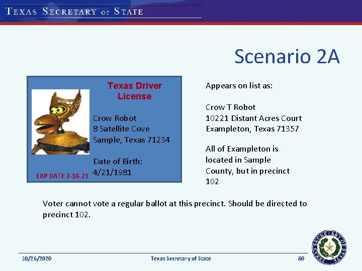 Scenario 2 A Texas Driver License Crow Robot 8 Satellite Cove Sample, Texas 71234