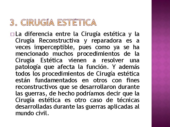 � La diferencia entre la Cirugía estética y la Cirugía Reconstructiva y reparadora es
