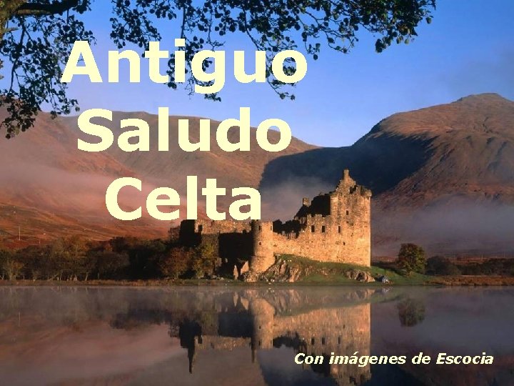 Antiguo Saludo Celta Con imágenes de Escocia 