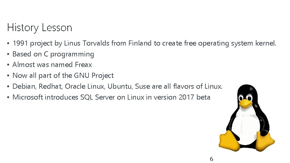 History Lesson • • • 1991 project by Linus Torvalds from Finland to create