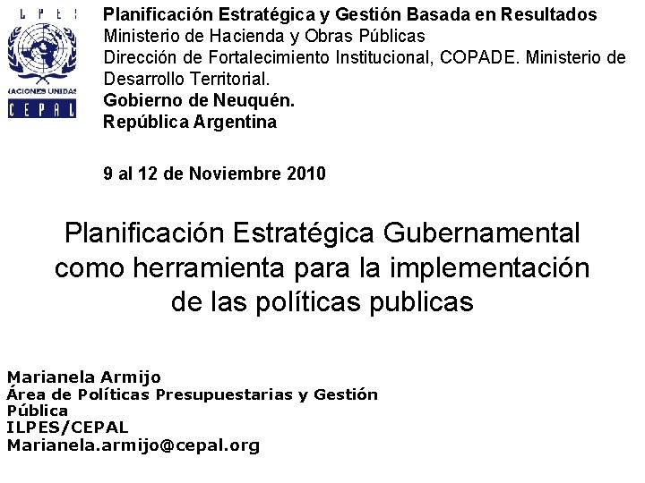 Planificación Estratégica y Gestión Basada en Resultados Ministerio de Hacienda y Obras Públicas Dirección