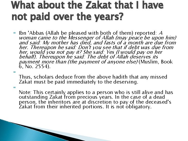 What about the Zakat that I have not paid over the years? Ibn 'Abbas