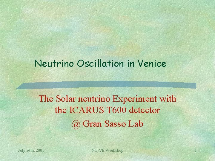 Neutrino Oscillation in Venice The Solar neutrino Experiment with the ICARUS T 600 detector