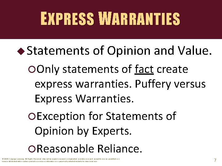 EXPRESS WARRANTIES u Statements of Opinion and Value. Only statements of fact create express