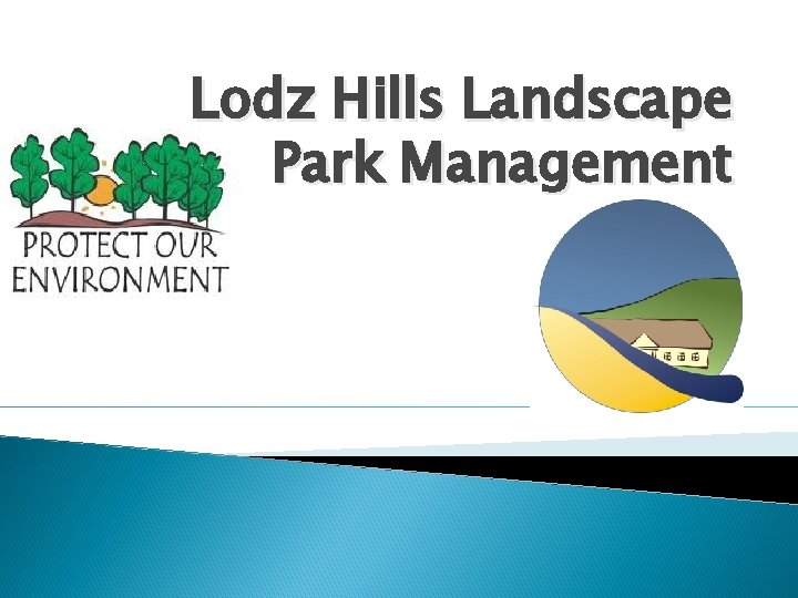 Lodz Hills Landscape Park Management 