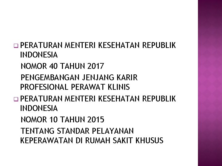 q PERATURAN MENTERI KESEHATAN REPUBLIK INDONESIA NOMOR 40 TAHUN 2017 PENGEMBANGAN JENJANG KARIR PROFESIONAL