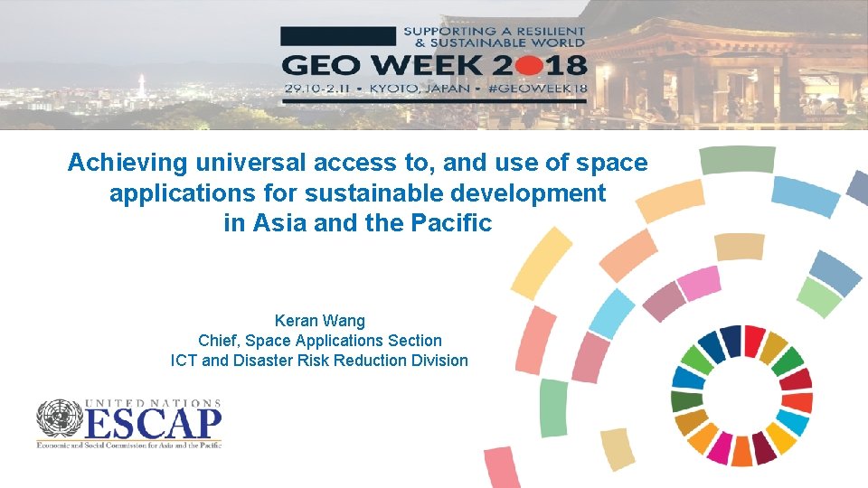 Achieving universal access to, and use of space applications for sustainable development in Asia