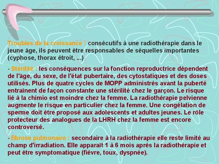 Troubles de la croissance : consécutifs à une radiothérapie dans le jeune âge, ils