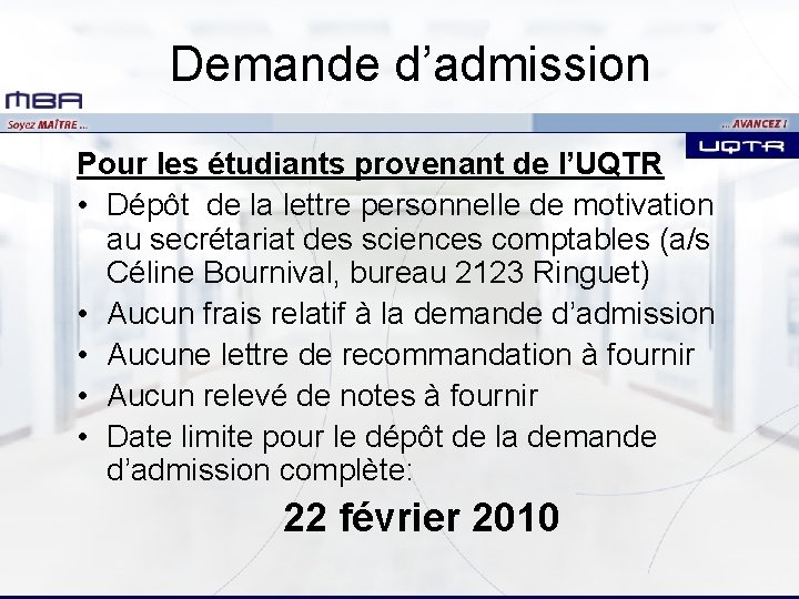 Demande d’admission Pour les étudiants provenant de l’UQTR • Dépôt de la lettre personnelle