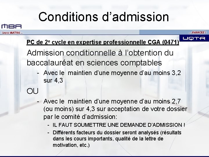 Conditions d’admission PC de 2 e cycle en expertise professionnelle CGA (0471) Admission conditionnelle