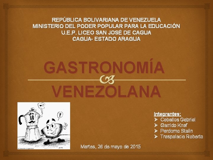 REPÚBLICA BOLIVARIANA DE VENEZUELA MINISTERIO DEL PODER POPULAR PARA LA EDUCACIÓN U. E. P.