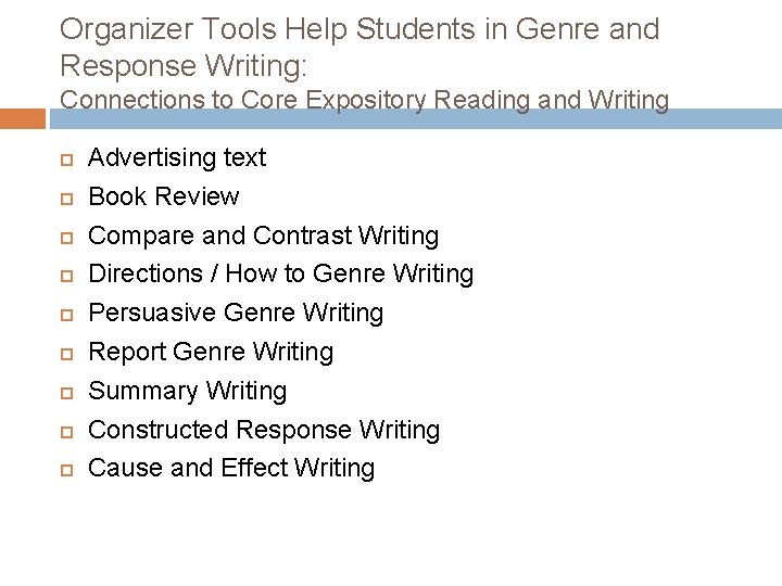 Organizer Tools Help Students in Genre and Response Writing: Connections to Core Expository Reading