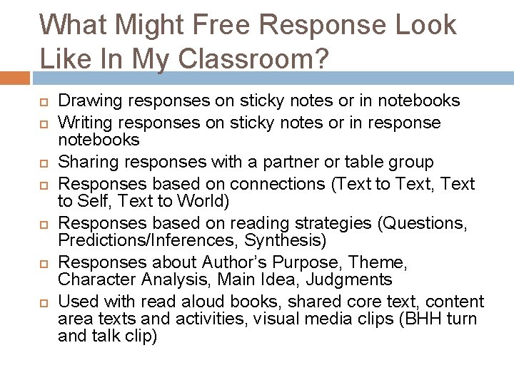 What Might Free Response Look Like In My Classroom? Drawing responses on sticky notes