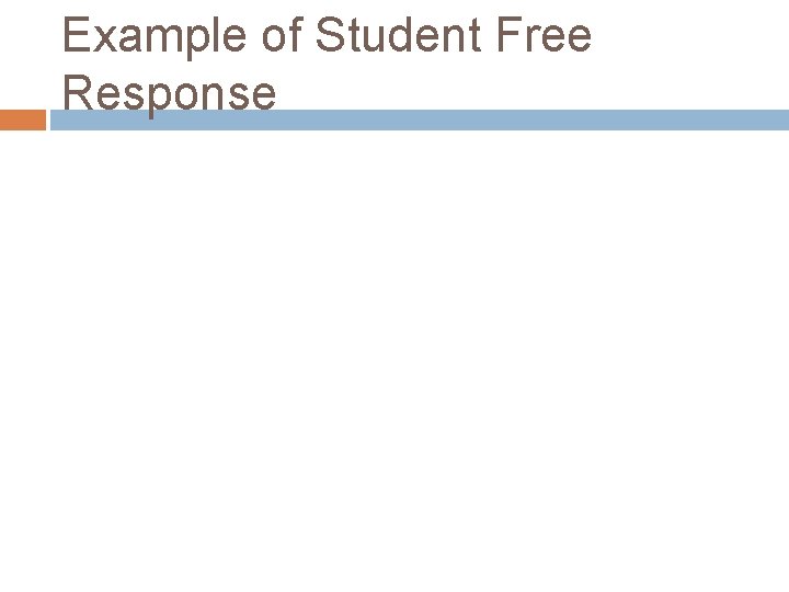 Example of Student Free Response 