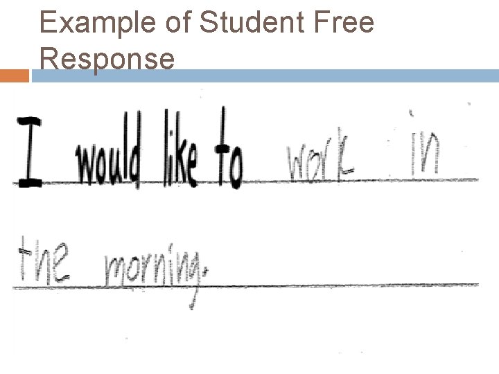 Example of Student Free Response 