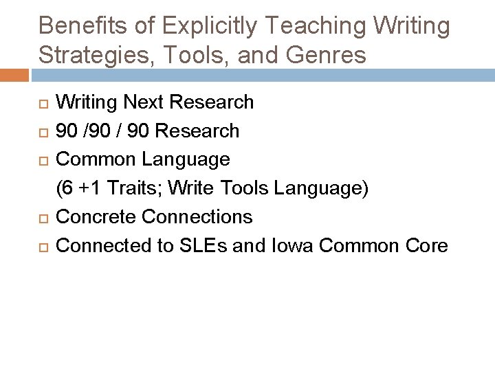 Benefits of Explicitly Teaching Writing Strategies, Tools, and Genres Writing Next Research 90 /