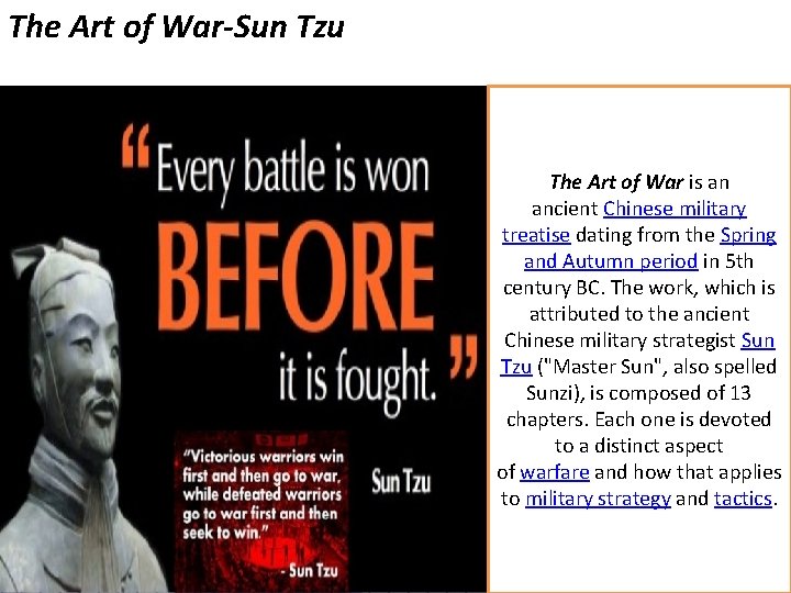 The Art of War-Sun Tzu The Art of War is an ancient Chinese military