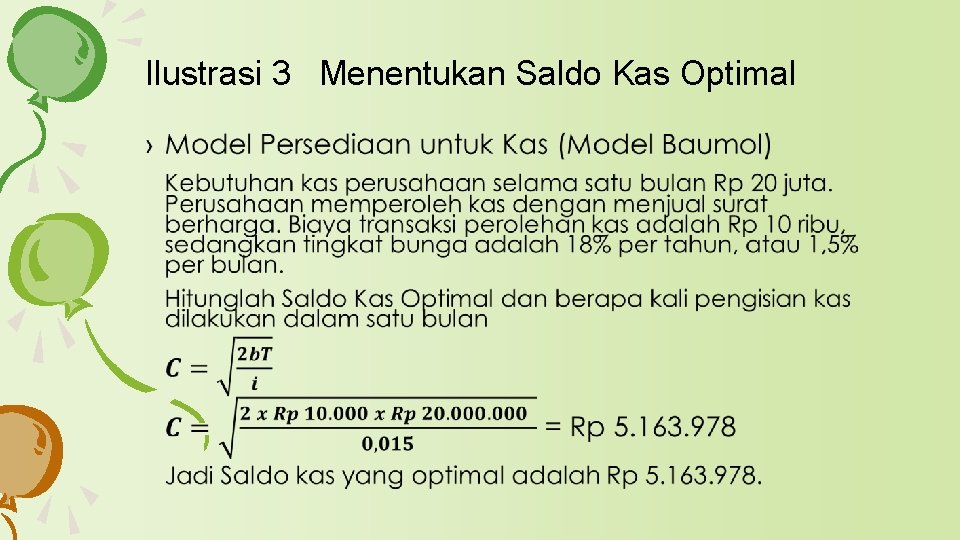 Ilustrasi 3 Menentukan Saldo Kas Optimal › Ilustrasi 3 Menentukan Saldo Kas Optimal ›
