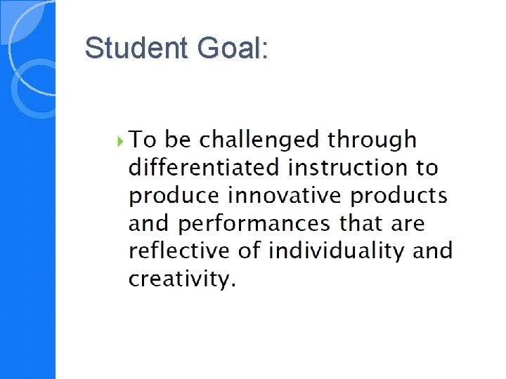 Student Goal: 