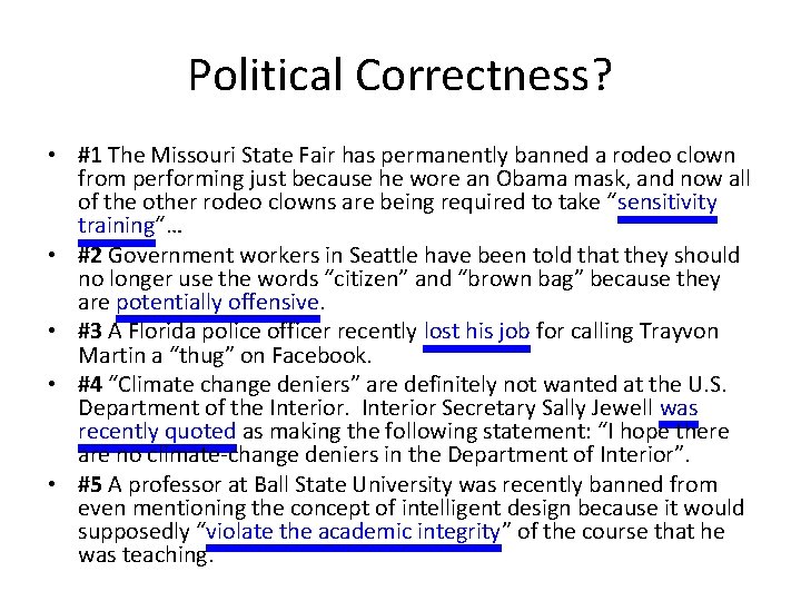 Political Correctness? • #1 The Missouri State Fair has permanently banned a rodeo clown