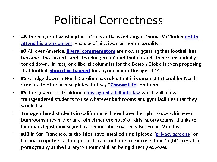 Political Correctness • • • #6 The mayor of Washington D. C. recently asked