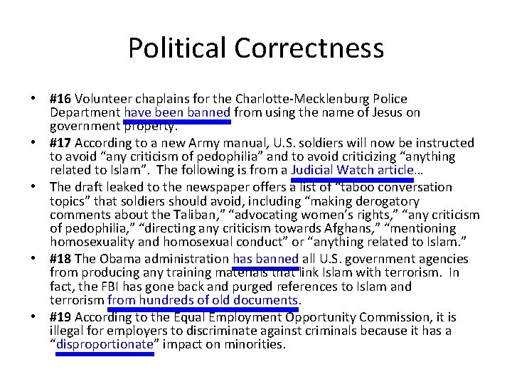 Political Correctness • #16 Volunteer chaplains for the Charlotte-Mecklenburg Police Department have been banned