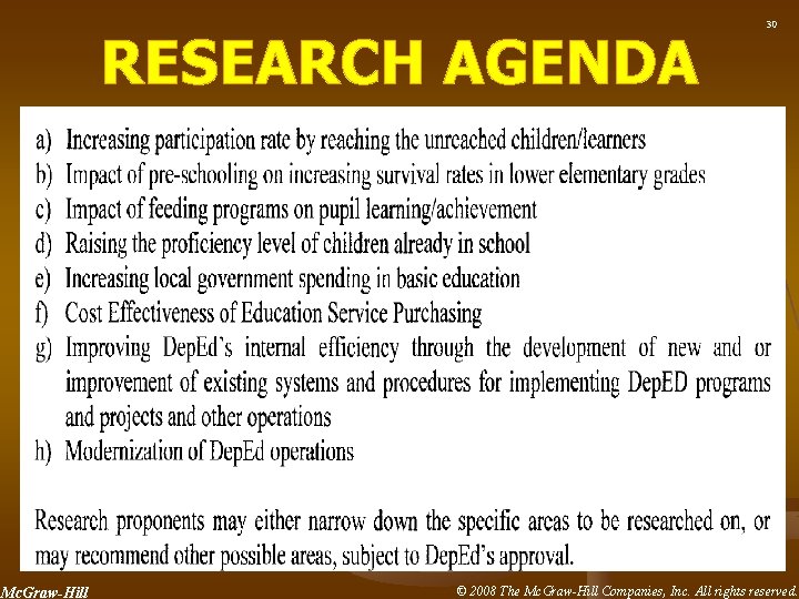 RESEARCH AGENDA Mc. Graw-Hill 30 © 2008 The Mc. Graw-Hill Companies, Inc. All rights