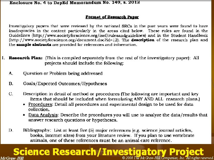 31 Science Research/Investigatory Project Mc. Graw-Hill © 2008 The Mc. Graw-Hill Companies, Inc. All 31 Science Research/Investigatory Project Mc. Graw-Hill © 2008 The Mc. Graw-Hill Companies, Inc. All