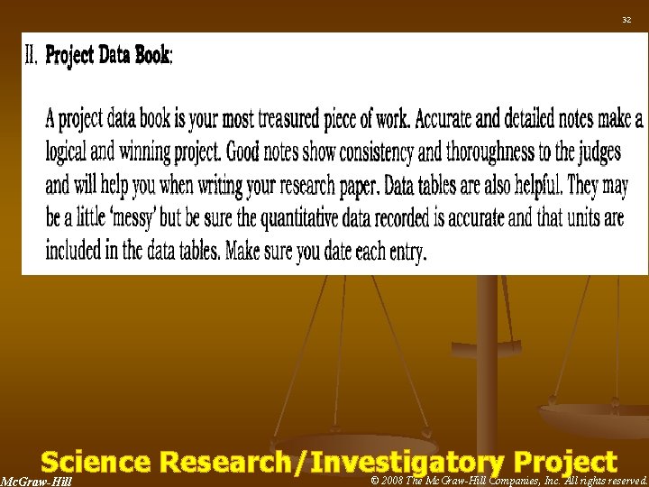 32 Science Research/Investigatory Project Mc. Graw-Hill © 2008 The Mc. Graw-Hill Companies, Inc. All 32 Science Research/Investigatory Project Mc. Graw-Hill © 2008 The Mc. Graw-Hill Companies, Inc. All