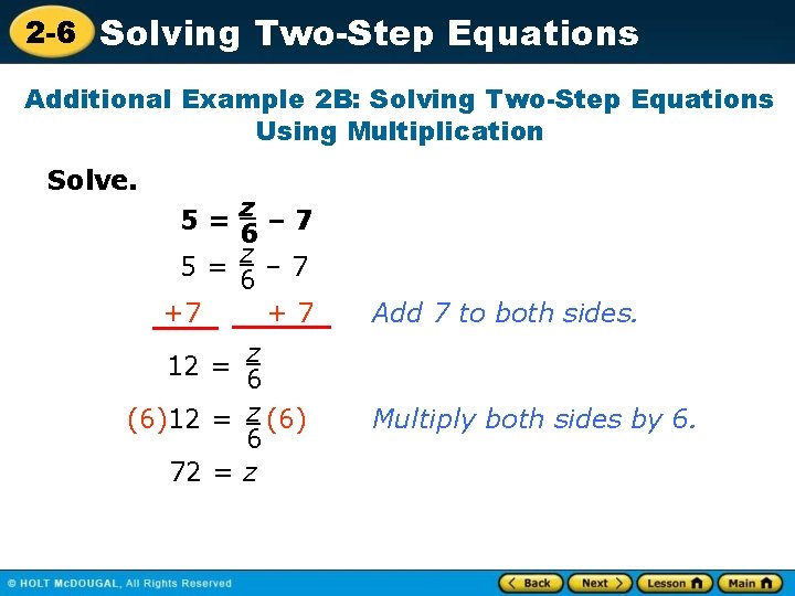 2 -6 Solving Two-Step Equations Additional Example 2 B: Solving Two-Step Equations Using Multiplication