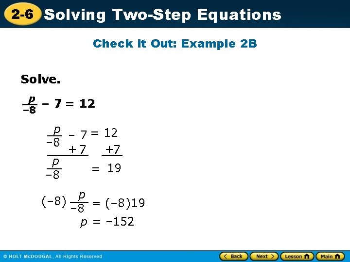 2 -6 Solving Two-Step Equations Check It Out: Example 2 B Solve. p –