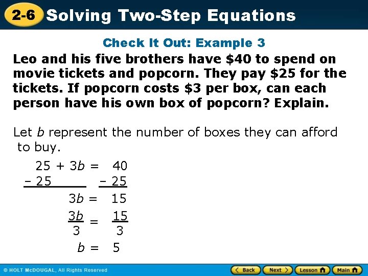 2 -6 Solving Two-Step Equations Check It Out: Example 3 Leo and his five