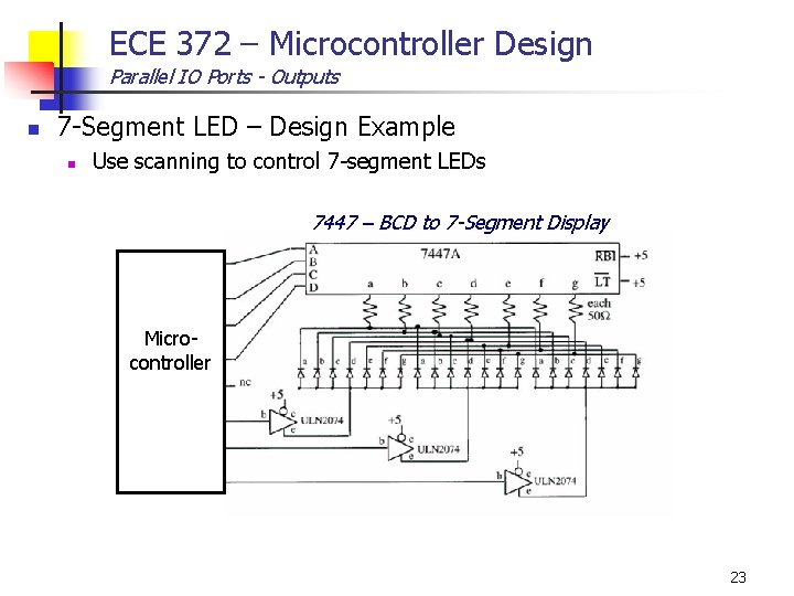 ECE 372 – Microcontroller Design Parallel IO Ports - Outputs n 7 -Segment LED