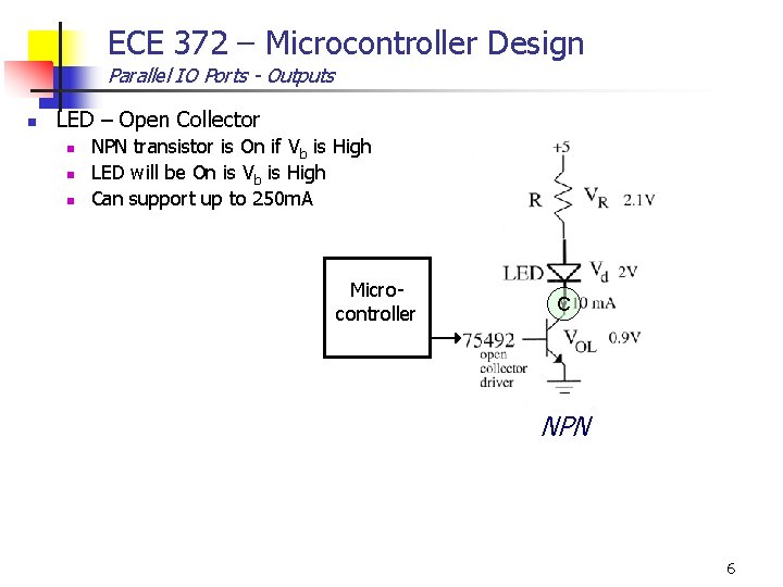 ECE 372 – Microcontroller Design Parallel IO Ports - Outputs n LED – Open