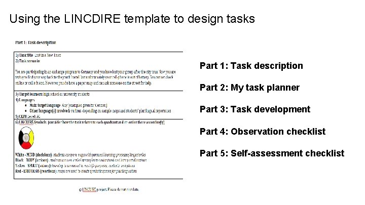 Using the LINCDIRE template to design tasks Part 1: Task description Part 2: My Using the LINCDIRE template to design tasks Part 1: Task description Part 2: My