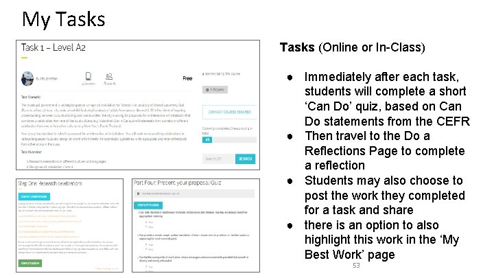 My Tasks (Online or In-Class) ● Immediately after each task, students will complete a My Tasks (Online or In-Class) ● Immediately after each task, students will complete a