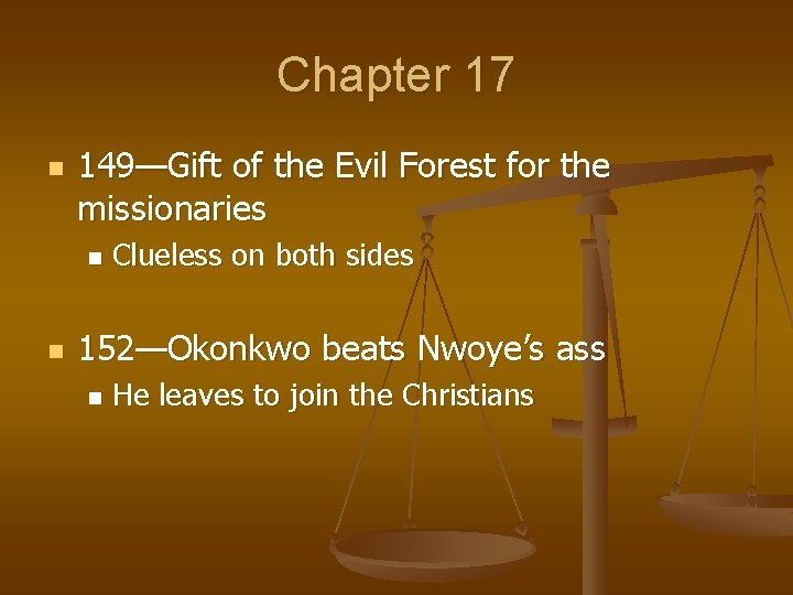 Chapter 17 n 149—Gift of the Evil Forest for the missionaries n n Clueless